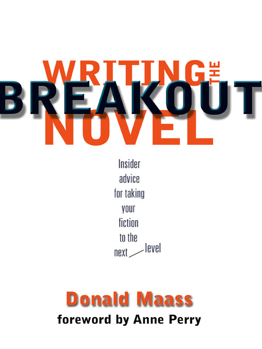 Title details for Writing the Breakout Novel by Donald Maass - Wait list